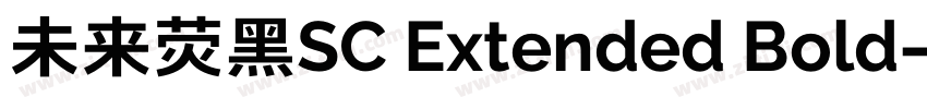 未来荧黑SC Extended Bold字体转换